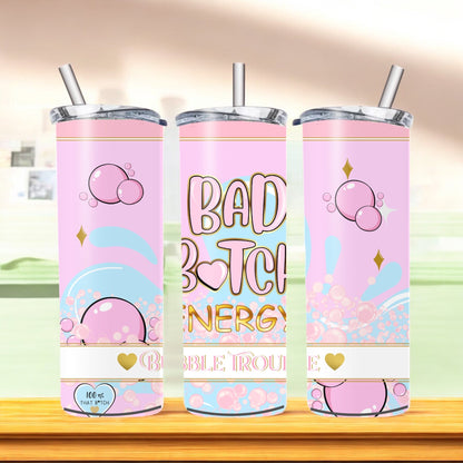 Bad B energy 20oz tumblers - Glamorous Boutique